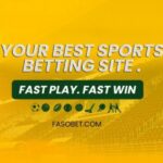Fasobet Review, Registration, Welcome Bonuses and Free Bets