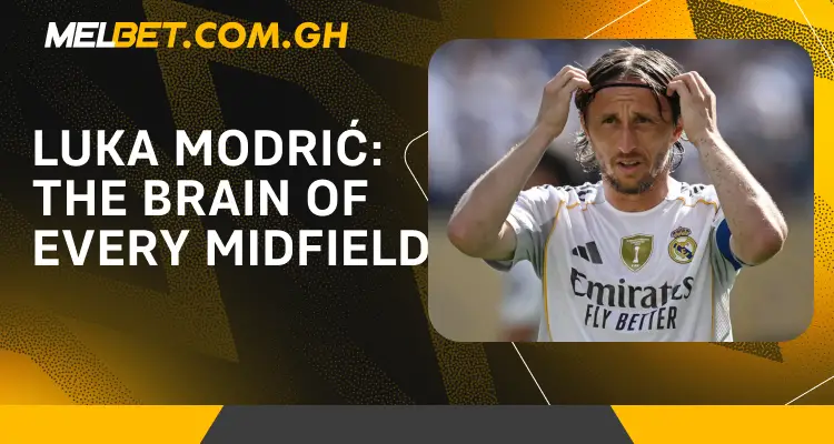 Luka Modrić The Brain of Every Midfield