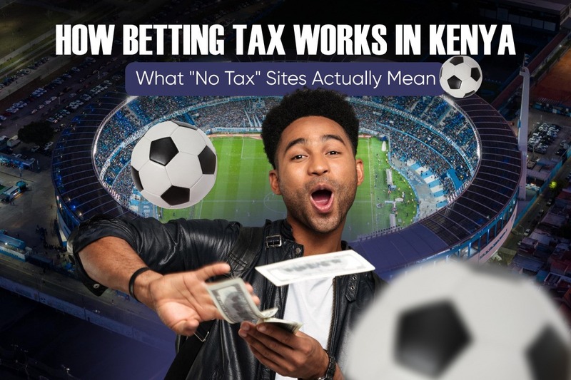 What Does Tax-Free Really Mean in Sports Betting in Kenya