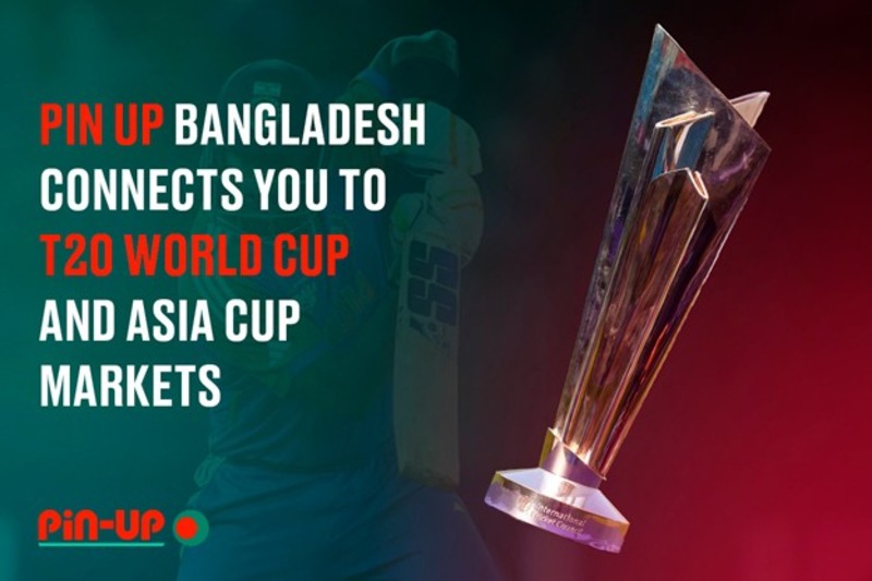 Pin Up Bangladesh T20 World Cup Asia Cup Betting 2026