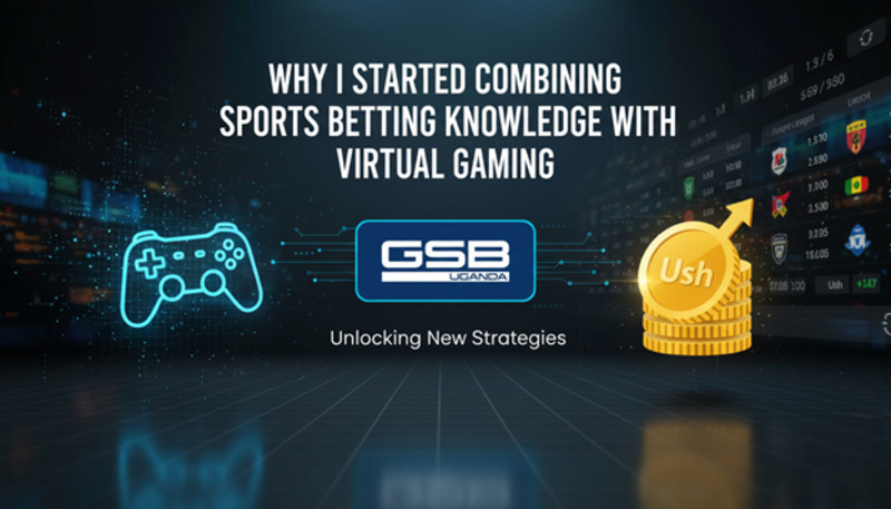 Why I Started Combining Sports Betting Knowledge with Virtual Gaming